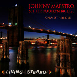 Johnny Maestro & The Brooklyn Bridge: albums, songs, playlists