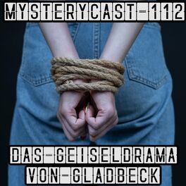 Album cover of MysteryCast 112 - Das Geiseldrama von Gladbeck