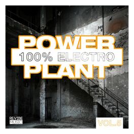 Album cover of Power Plant - 100% Electro, Vol. 6