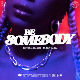 Album cover of Be Somebody