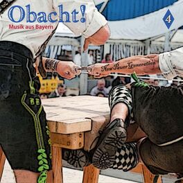 Album cover of Obacht! Musik aus Bayern Vol. 4 - The New Pauer Generation