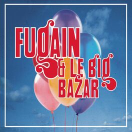 Album cover of Michel Fugain, les Années Big Bazar