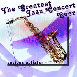 Album cover of The Greatest Jazz Concert Ever