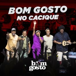 Album cover of Bom Gosto No Cacique (Ao Vivo)