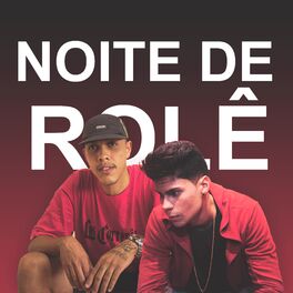 Album cover of Noite de Rolê