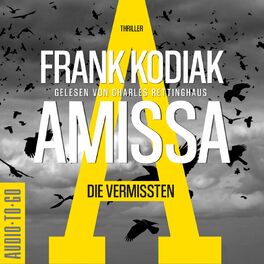 Album cover of Amissa. Die Vermissten - Kantzius, Band 2 (ungekürzt)