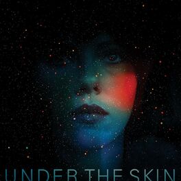 Album cover of Under The Skin (Original Soundtrack Album)