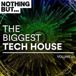 Album cover of Nothing But... The Biggest Tech House, Vol. 05
