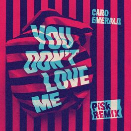 Album cover of You Don't Love Me (Pisk Remix)
