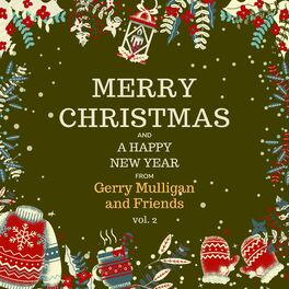 Album cover of Merry Christmas and A Happy New Year from Gerry Mulligan and Friends, Vol. 2