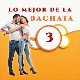 Album cover of Lo Mejor de la Bachata 3