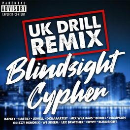 Album cover of Blindsight Cypher UK Drill Remix (feat. Crypt, Lex Bratcher, Gatsb7, We Skeem, DKRapArtist, Mix Williams, Grizzy Hendrix, Nampson,