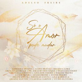 Album cover of Só o Amor Pode Mudar