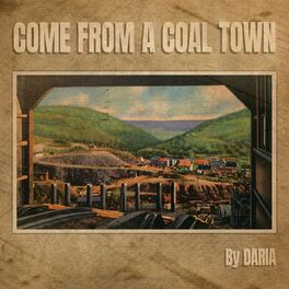 Album cover of Come from a Coal Town