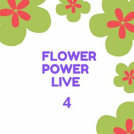 Album cover of Flower Power Live 4 (Live)