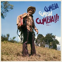 Album cover of CUMBIA CUMBIA CUMBIA, VOL. I