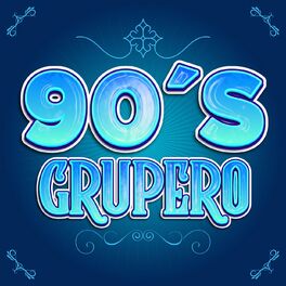 Album cover of 90's Grupero