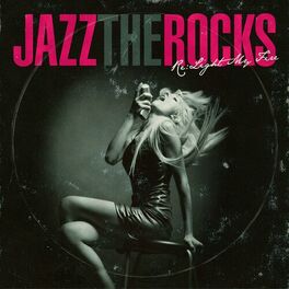 Album cover of JAZZ THE ROCKS - RE:LIGHT MY FIRE