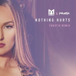 Album cover of Nothing Hurts (Faustix Remix)