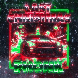 Album cover of LAST CHRISTMAS PHONK