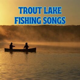 Album cover of Trout Lake Fishing Songs