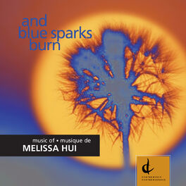Album cover of Hui, M.: And Blue Sparks Burn