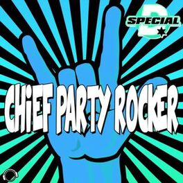 Album cover of Chief Party Rocker