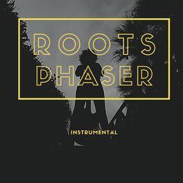 Album cover of Roots Phaser