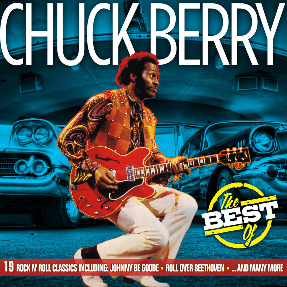 Берри гуд. Chuck Berry обложки альбомов. Chuck Berry the best of. Chuck Berry - go Johnny go обложка. Чак Берри дети.