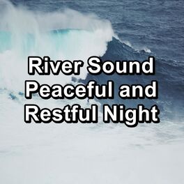 Album cover of River Sound Peaceful and Restful Night