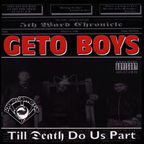 Geto Boys - Til Death Do Us Part (Screwed): lyrics and songs | Deezer