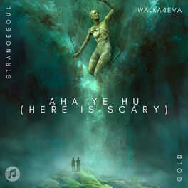 Album cover of Aha ye hu (Here is Scary)