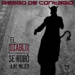 Album cover of El Diablo Se Robó a Mi Mujer