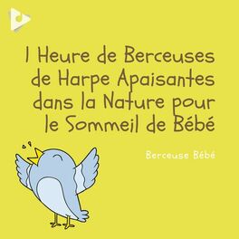 Album cover of 1 Heure de Berceuses de Harpe Apaisantes dans la Nature pour le Sommeil de Bébé