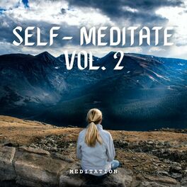 Album cover of Meditation: Self- Meditate Vol. 2