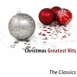 Album cover of Christmas Greatest Hits: The Classics (Remastered)