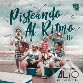 Album cover of Pisteando al Ritmo de Alto Efecto