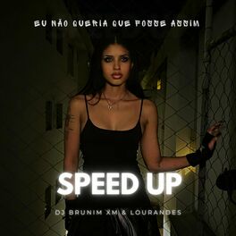 Album cover of Eu Não Queria Que Fosse Assim (Speed Up)