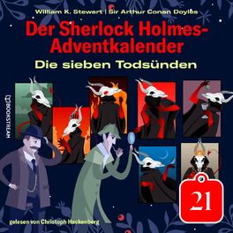 Album cover of Die sieben Todsünden - Der Sherlock Holmes-Adventkalender, Tag 21 (Ungekürzt)