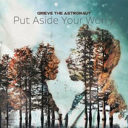 Album cover of Put Aside Your Worry