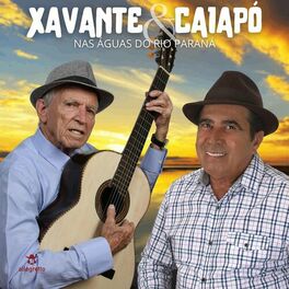 Xavante & Caiapó - Violeiro Cem por Cento: lyrics and songs