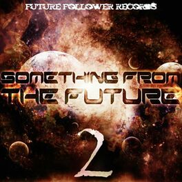 Album cover of Something From The Future 2