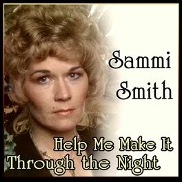 Album cover of Sammi Smith - Sammi Smith - Help Me Make It Through the Night (MP3 Album)