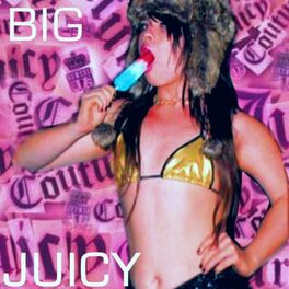 Album cover of Big Juicy