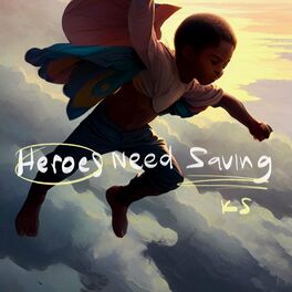 Album cover of HEROES NEED SAVING