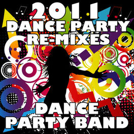 Album cover of 2011 Dance Party Re-Mixes