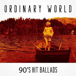 Album cover of Ordinary World - 90's Hit Ballads