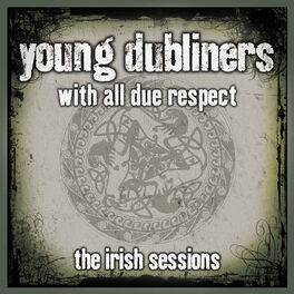 Album cover of With All Due Respect: The Irish Sessions
