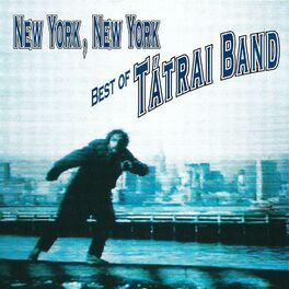 Album cover of New York, New York - Best of Tátrai Band