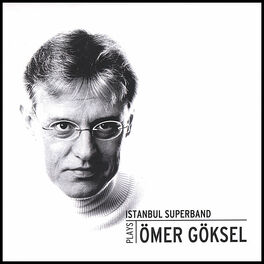 Album cover of Istanbul Superband Plays Omer Goksel